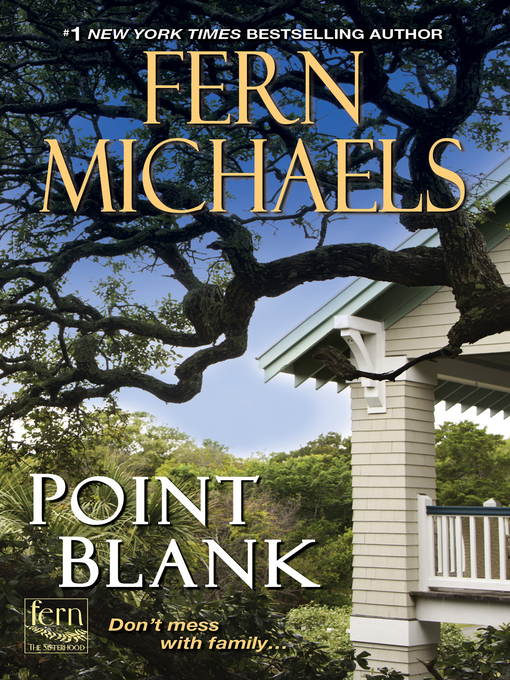 Détails du titre pour Point Blank par Fern Michaels - Disponible